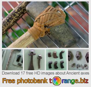 images free photo bank tOrange offers free photos from the section:  ancient-axes