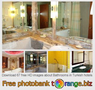 images free photo bank tOrange offers free photos from the section:  bathrooms-turkish-hotels