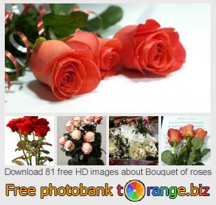 images free photo bank tOrange offers free photos from the section:  bouquet-roses