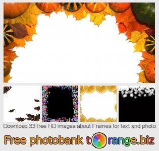 images free photo bank tOrange offers free photos from the section:  frames-text-photo
