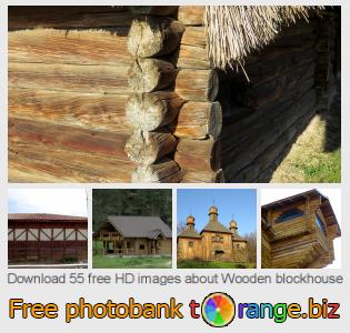 images free photo bank tOrange offers free photos from the section:  wooden-blockhouse
