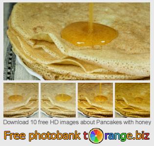 images free photo bank tOrange offers free photos from the section:  pancakes-honey