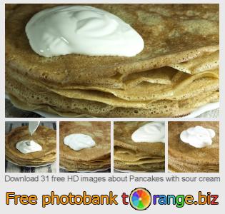 images free photo bank tOrange offers free photos from the section:  pancakes-sour-cream