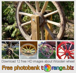 images free photo bank tOrange offers free photos from the section:  wooden-wheel