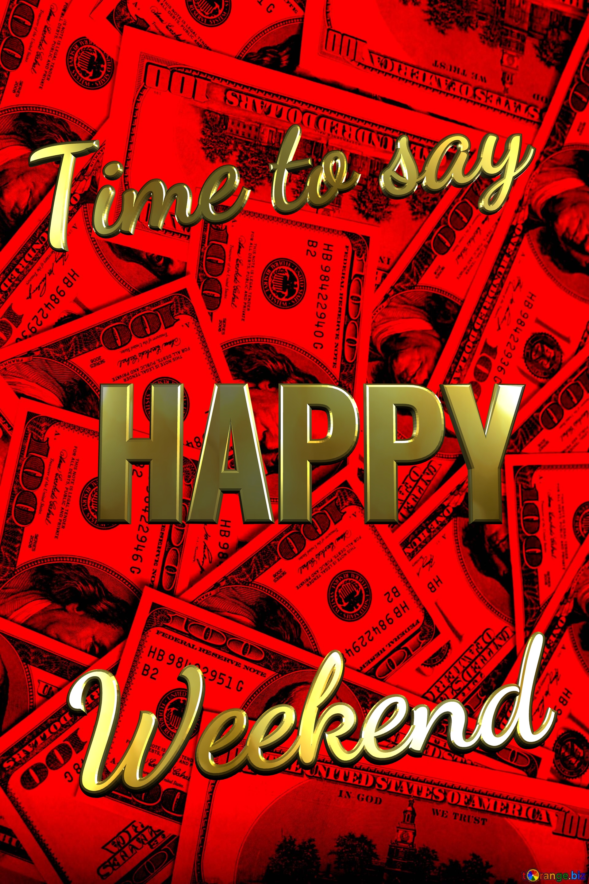 HAPPY Time to say Weekend  Dollars red background №0
