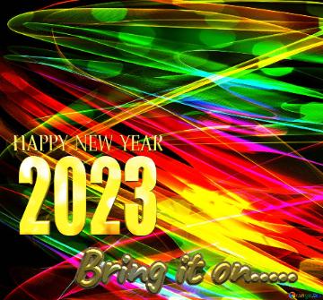 Bring It On..... Background Picture Happy New Year 2023