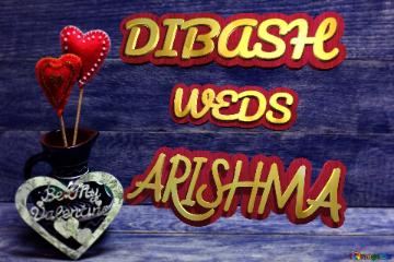Dibash Weds Arishma Love Background With A Heart Of Gold Blue
