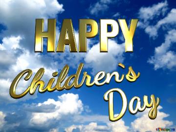 HAPPY Children`s Day