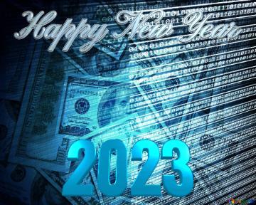 Happy New Year 2023 Digital Money Background