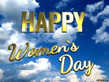 HAPPY Women`s Day clear sky background