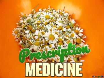 Prescription Medicine Camomile