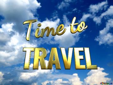 TRAVEL Time to clear sky background