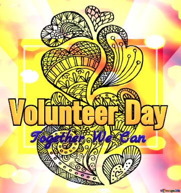 Volunteer Day 5 december Together We Can  art graphics fractal art painting banner design bokeh background