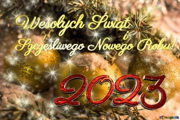 Wesołych Świąt Iszczęśliwego Nowego Roku! 2023 Free Christmas Card Holiday Clusters Bright...