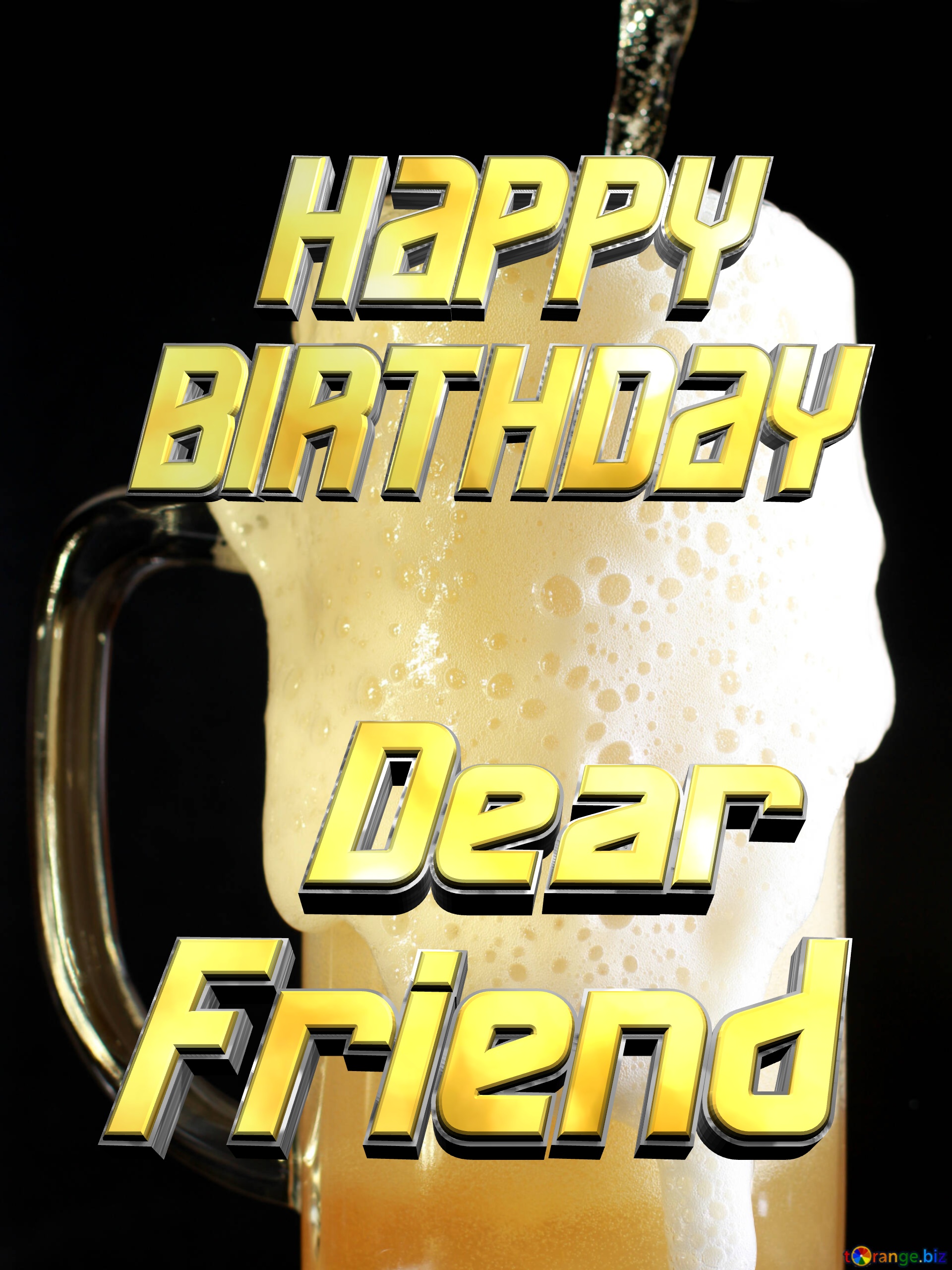   HAPPY BIRTHDAY   Dear  Friend  Beer №37767