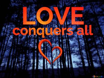 Love Conquers All Dark Forest Fog Night