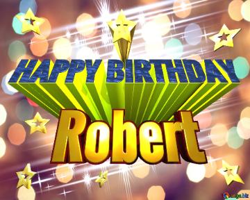 Happy Birthday Robert Stars Elegant Shiny White Bright Background Fog Bokeh
