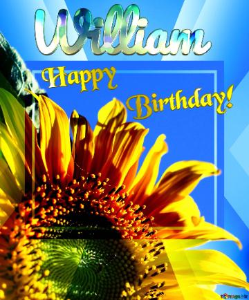 Sun Flower Happy Birthday! William. Flower frame