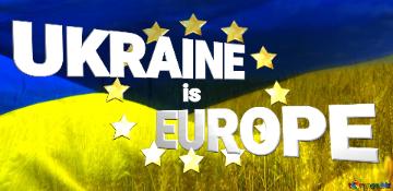 Ukraine is Europe Ukraine flag