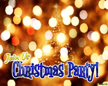 Christmas Party! Join Us 