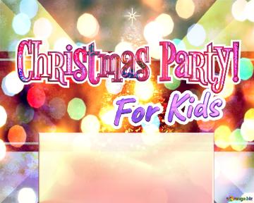 For Kids Christmas Party!