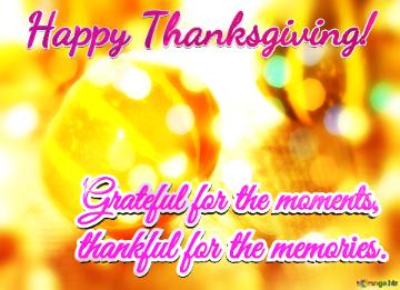 Grateful For The Moments,  Thankful For The Memories. Pumpkin Patch Pizzazz