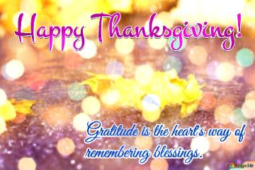 Gratitude Happy Thanksgiving!