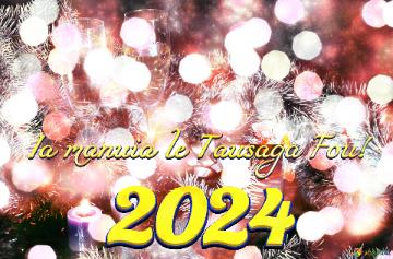 Ia Manuia Le Tausaga Fou! 2024  Holiday Season`s Winter Christmas Magic