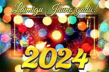Laimīgu Jauno gadu! 2024 