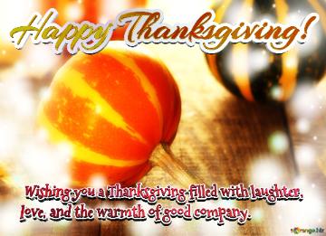 Wishing You A Thanksgiving Filled With Laughter. Ember Elegance Extravaganza
