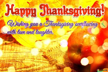 Wishing Thanksgiving Happy Thanksgiving! Autumnal Abundance
