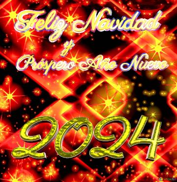 Feliz Navidad 2024 Próspero Año Nuevo        y        