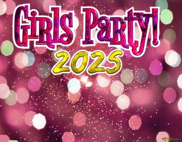 Girls Party! 2025  Pink Fireworks Fantasy: New Year`s Background Spectacle