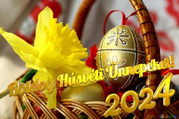Boldog Húsvéti Ünnepeket! 2024 