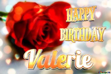 Valerie Happy Birthday Red Flower Rose Background