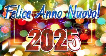 2025 Felice Anno Nuovo! 