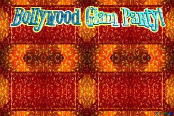 Bollywood Glam Party!  Rich  Template Design Texture Pattern