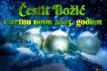 Čestit Božić I Sretnu Novu 2025. Godinu Christmas Card