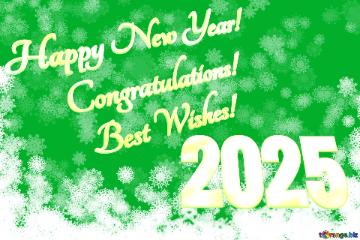 Congratulations!   Best Wishes! Happy New Year! 2025  Clipart Background New Year Green