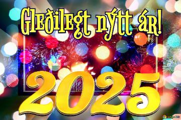 Gleðilegt nýtt ár! 2025 