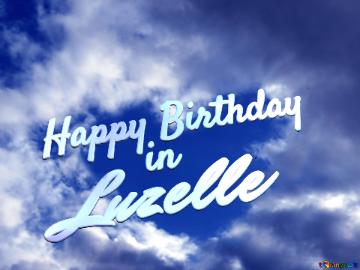 Happy Birthday         In Luzelle  Purple Color. Love In Heaven.