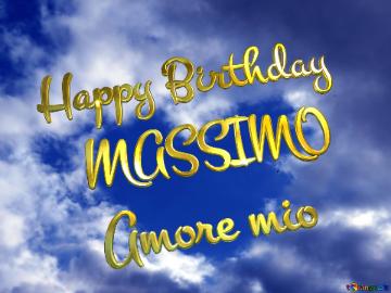 Happy Birthday     MASSIMO    Amore mio    Purple color. Love in Heaven.