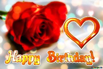 Heart Happy Birthday! Red flower rose Background