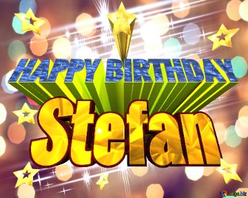 Happy Birthday        Stefan   Elegant Shiny White Bright Background Fog Bokeh