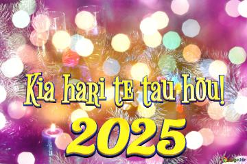 Kia hari te tau hōu! 2025 