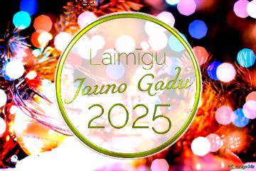 Laimīgu Jauno Gadu 2025   