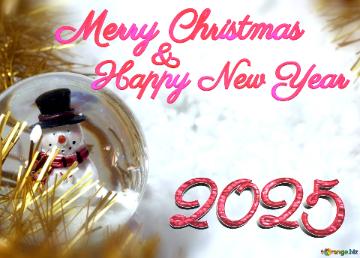 Merry Christmas 2025  Happy New Year &  Snowman Background