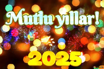 Mutlu yıllar! 2025 