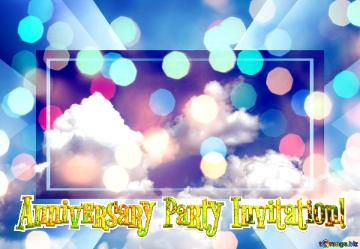 Anniversary Party Invitation!   Sky With Clouds Happy Birthday Card Bokeh Background Powerpoint...