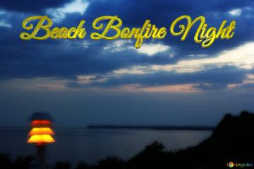 Beach Bonfire Night  Sea Evening Background